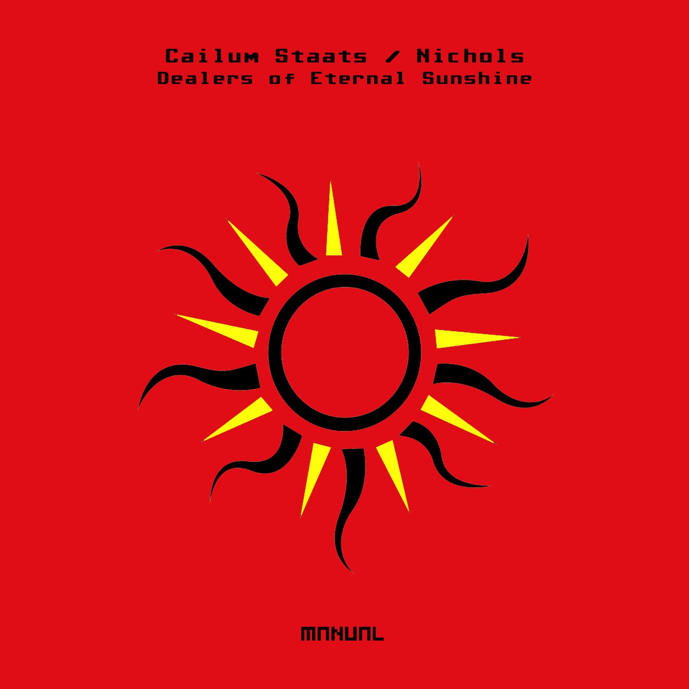 Cailum Staats & Nichols (UK) - Dealers Of Eternal Sunshine [MAN331]